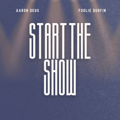 START THE SHOW