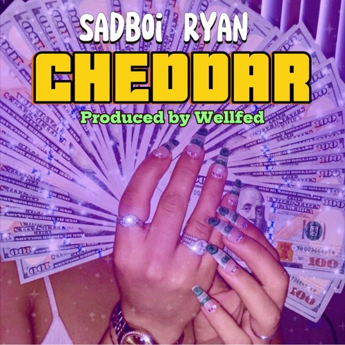 Cheddar (Prod. Wellfed)