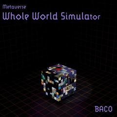 Whole World Simulator
