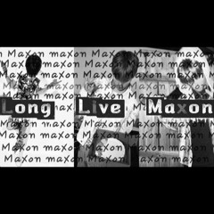 #LongLiveMaxon (prod.RAA)