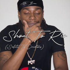 SHOUT TO RIO (SALUTE TO CREATORS)