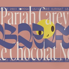 bRave w/ Pariah Carey