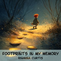 Footprints in My Memory