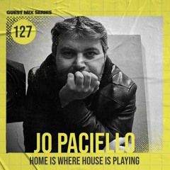 Home Is Where House Is Playing 127 [Housepedia Podcasts] I Jo Paciello