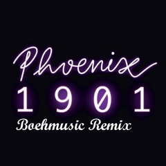 1901 (Boehmusic Remix)