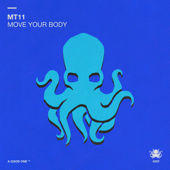 Move Your Body - MT11