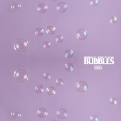 bubbles (feat. fatboyflacko) // produced by hrtbrkszn
