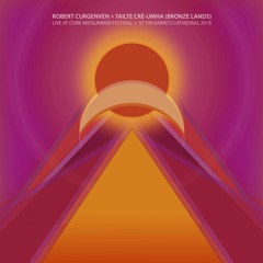 Tailte Cré-Umha (Bronze Lands) - Live at Cork Midsummer Festival - Part 1