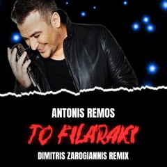 Antonis Remos - To Filaraki (Dimitris Zarogiannis remix).mp3