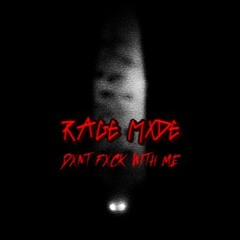 RAGEMXDE [Prod.MYSTXRY]
