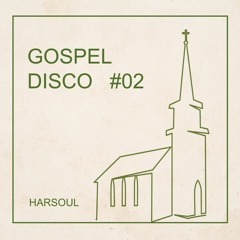 DiscoBoogie.com Show #53 (Gospel Disco 2) DJ Harsoul