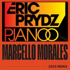 Eric Prydz – Pjanoo (Marcello Morales Remix) [2025 | Free DL]