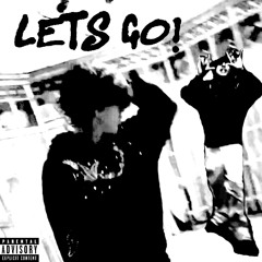 Let's Go! (w/ SuburbanJefe)