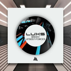 LUXS - Unseen Forces [Interstellar Audio] PREMIERE
