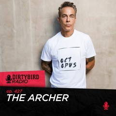 Dirtybird Radio 427 - The Archer