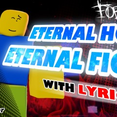 【Forsaken Lyroms】「 “ETERNAL HOPE, ETERNAL FIGHT” WITH LYRICS! 」 〈Romnosity Version〉