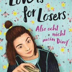 [Read] Online Love is for Losers ... also echt nicht mein Ding BY : Wibke Brueggemann