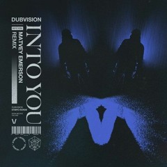 DubVision - Into You (Matvey Emerson Remix)