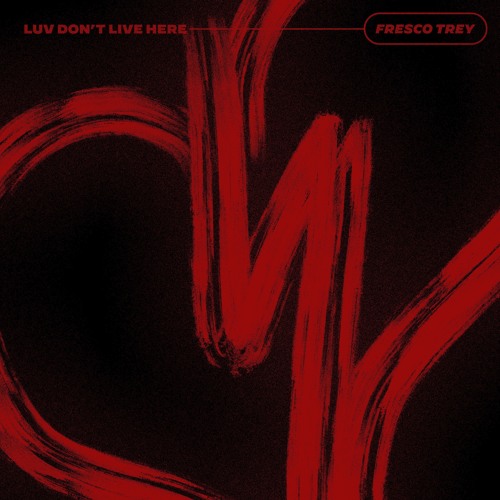 Luv Don't Live Here