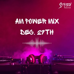 AM Power Mix Dec. 29th