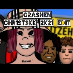 CRASHEN - CHR1ST3KK 2K21 EDIT [HARDTEKK]