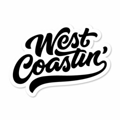 WestCoastin'