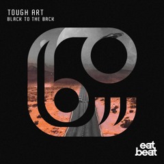 Tough Art - Black To The Back  - OUT NOW