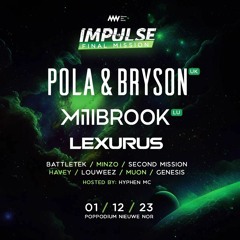Impulse 'Final Mission' ft. Pola & Bryson and more... Mix By Bulack