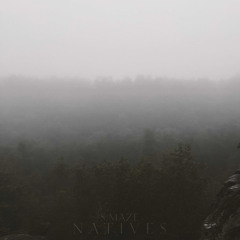 S.Maze - N A T I V E S