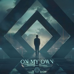 Massivebass, OneNoise - On My Own (Freedownload)