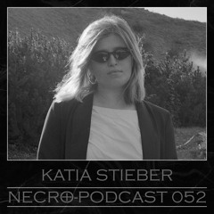 NECRO-PODCAST 052 - KATIA STIEBER