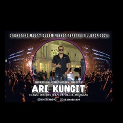 DJ™ • Kheteng Maut•DUGEM FUNKOT NONSTOP TILL DROP 2024 {{ ARI KUNCIT }}.mp3
