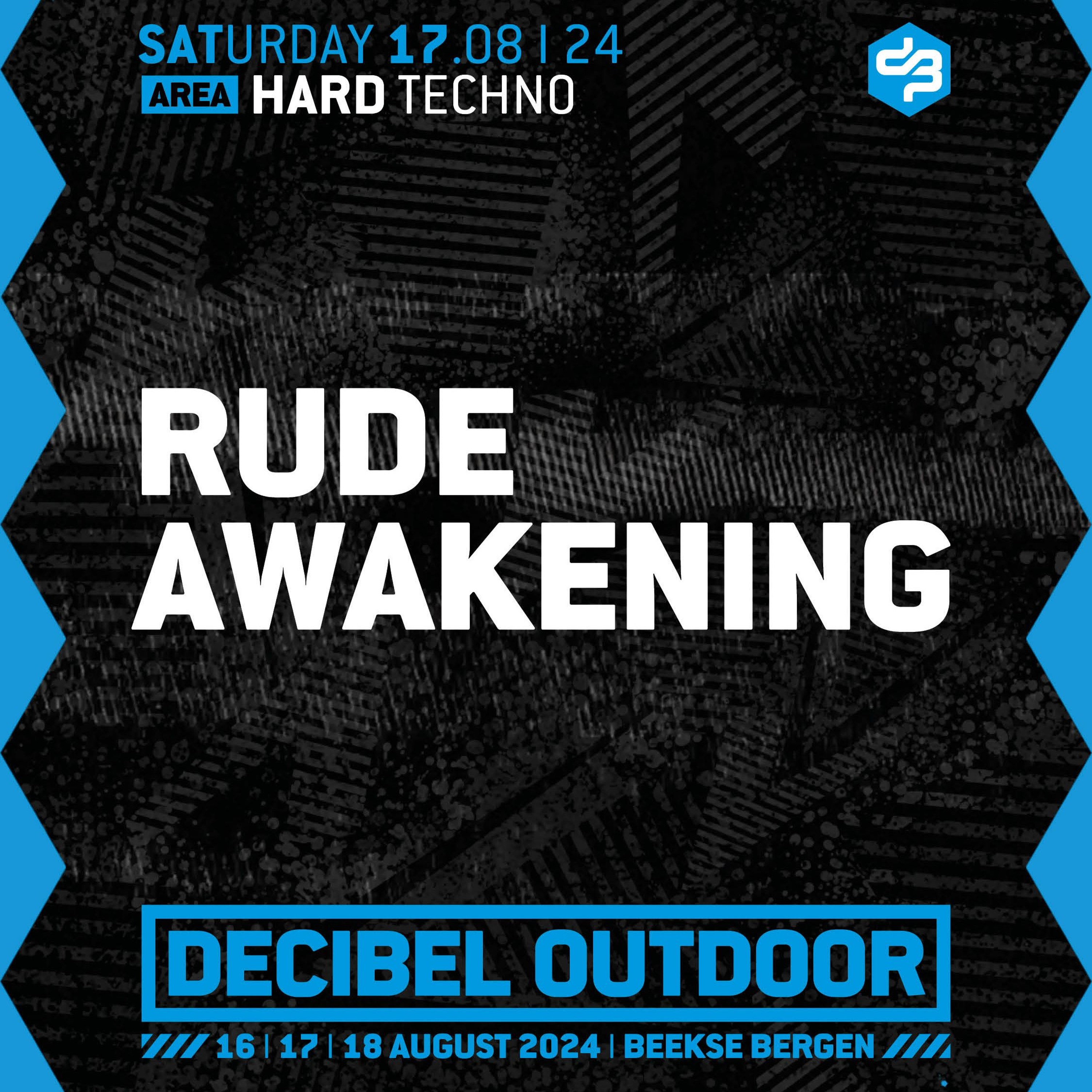 Rude Awakening | Decibel outdoor 2024 | Hard Techno | Saturday episode artwork