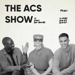 The ACS Show #EP5 w/ Bimini Bon-Boulash