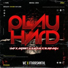 WC X FTHRASMNTHL - PLAY HARD ( UMP X ANDSET X ZAKWAN X ELRIFANDA )#SUPERDUPER !