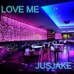 LOVE ME