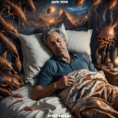 Fever Dreams