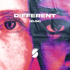 IZUMI - Different (Original Mix)
