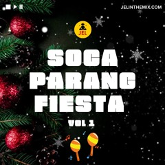 SOCA PARANG FIESTA VOLUME 1 MIX | DJ JEL "Soca Parang mix"