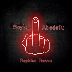 Gayle - Abcdefu (Rephlex 'Techno' Remix)(Pitched version)
