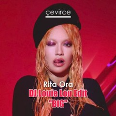 Rita Ora - BIG - Imanbek - David Guetta - DJ Louie Lou - Edit free download