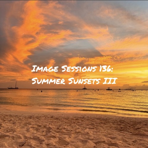 Image Session 136: Summer Sunsets III