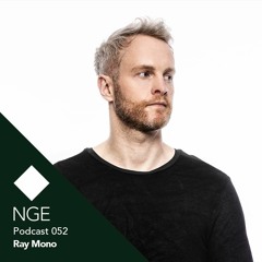 NGE Podcast 052: Ray Mono