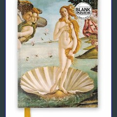 ??pdf^^ 📕 Sandro Botticelli: The Birth of Venus (Foiled Blank Journal) (Flame Tree Blank Notebooks