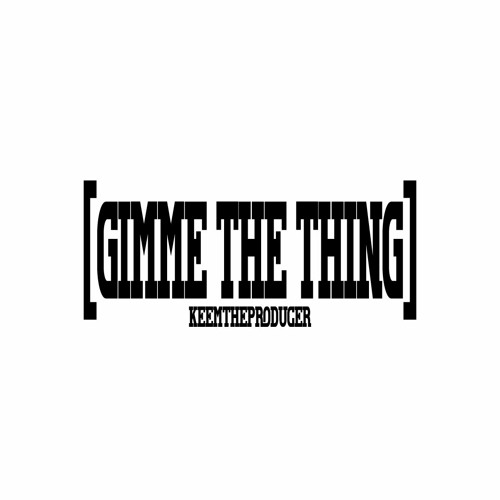 GimmeTheThing #jerseyclub