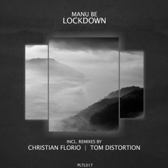 Manu Be - Lockdown (Tom Distortion Remix) [PLTL017]