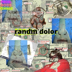 RANDM DOLOR (feat. M&M ©Hazbro) [prod Boob Tennae]