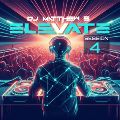 ELEVATE (Session 4)
