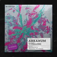 Gizmo & Mac - Arkanum EP