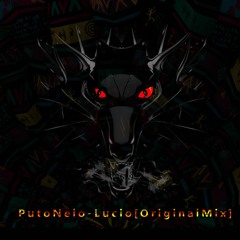 PutoNeLo- Lucio [Original MIx] 2020